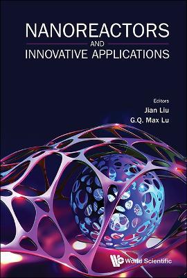 Nanoreactors And Innovative Applications - cover