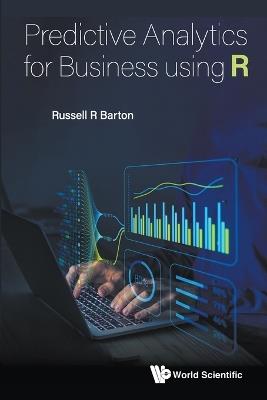 Predictive Analytics For Business Using R - Russell R Barton - cover