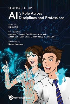 Shaping Futures: Ai's Role Across Disciplines And Professions - cover