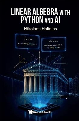 Linear Algebra With Python And Ai - Nikolaos Halidias - cover