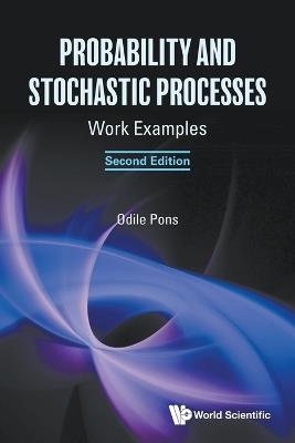Probability And Stochastic Processes: Work Examples - Odile Pons - cover