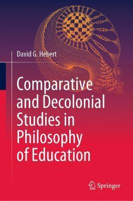 Comparative and Decolonial Studies in Philosophy of Education - cover