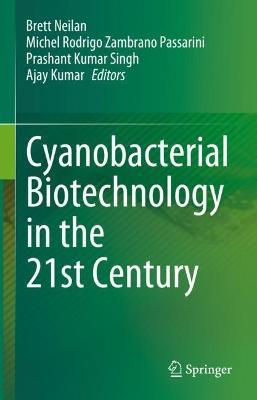 Cyanobacterial Biotechnology in the 21st Century - cover
