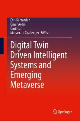 Digital Twin Driven Intelligent Systems and Emerging Metaverse - cover
