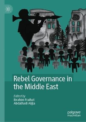 Rebel Governance in the Middle East - cover