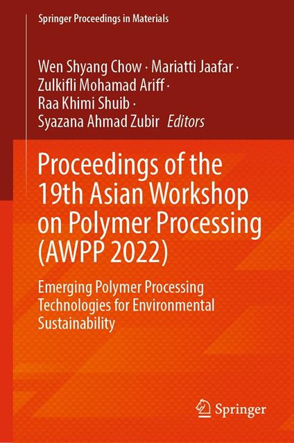 Proceedings of the 19th Asian Workshop on Polymer Processing (AWPP 2022)