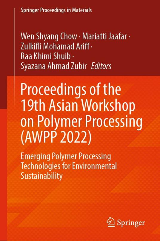 Proceedings of the 19th Asian Workshop on Polymer Processing (AWPP 2022)