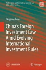 China’s Foreign Investment Law Amid Evolving International Investment Rules