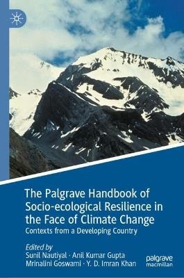 The Palgrave Handbook of Socio-ecological Resilience in the Face of Climate Change: Contexts from a Developing Country - cover