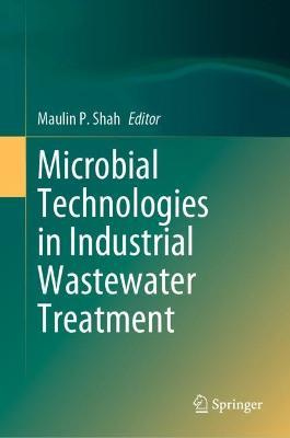 Microbial Technologies in Industrial Wastewater Treatment - cover