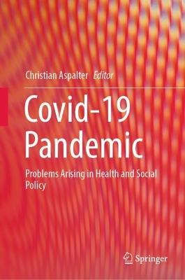 Covid-19 Pandemic: Problems Arising in Health and Social Policy - cover