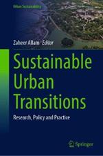 Sustainable Urban Transitions: Research, Policy and Practice