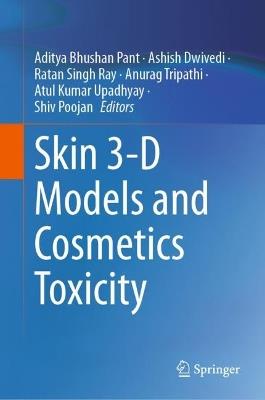 Skin 3-D Models and Cosmetics Toxicity - cover