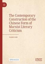 The Contemporary Construction of the Chinese Form of Marxist Literary Criticism