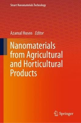 Nanomaterials from Agricultural and Horticultural Products - cover