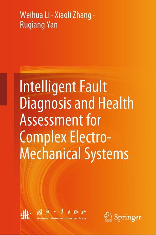 Intelligent Fault Diagnosis and Health Assessment for Complex Electro-Mechanical Systems