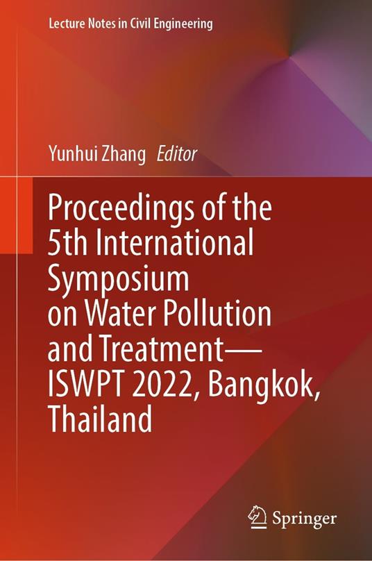 Proceedings of the 5th International Symposium on Water Pollution and Treatment—ISWPT 2022, Bangkok, Thailand