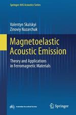 Magnetoelastic Acoustic Emission: Theory and Applications in Ferromagnetic Materials