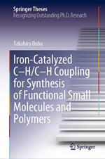 Iron-Catalyzed C-H/C-H Coupling for Synthesis of Functional Small Molecules and Polymers