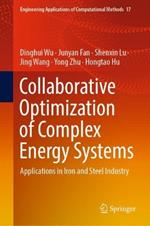 Collaborative Optimization of Complex Energy Systems: Applications in Iron and Steel Industry