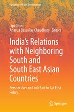 India’s Relations with Neighboring South and South East Asian Countries
