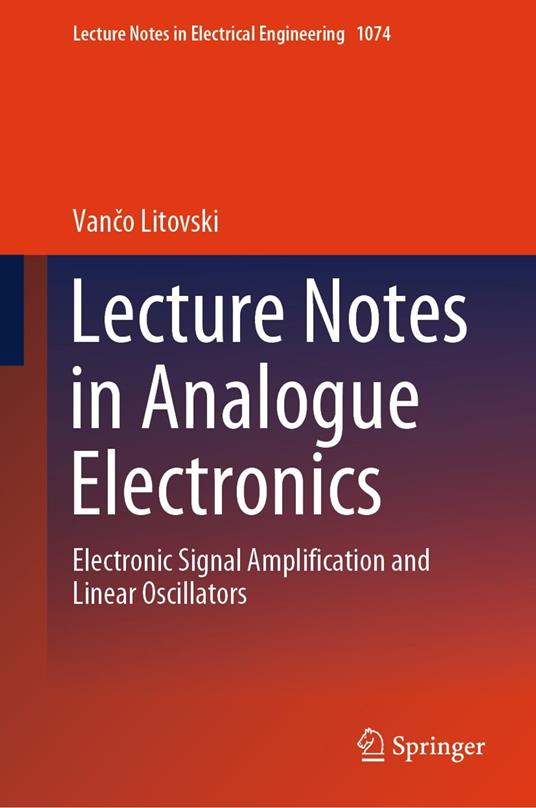 Lecture Notes in Analogue Electronics