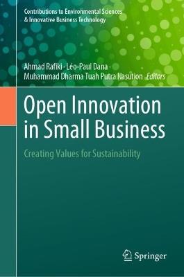 Open Innovation in Small Business: Creating Values for Sustainability - cover