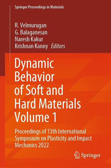 Dynamic Behavior of Soft and Hard Materials Volume 1