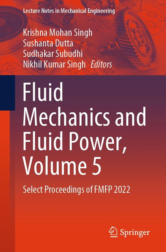 Fluid Mechanics and Fluid Power, Volume 5