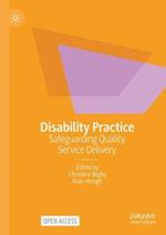Disability Practice: Safeguarding Quality Service Delivery
