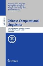 Chinese Computational Linguistics: 22nd China National Conference, CCL 2023, Harbin, China, August 3–5, 2023, Proceedings