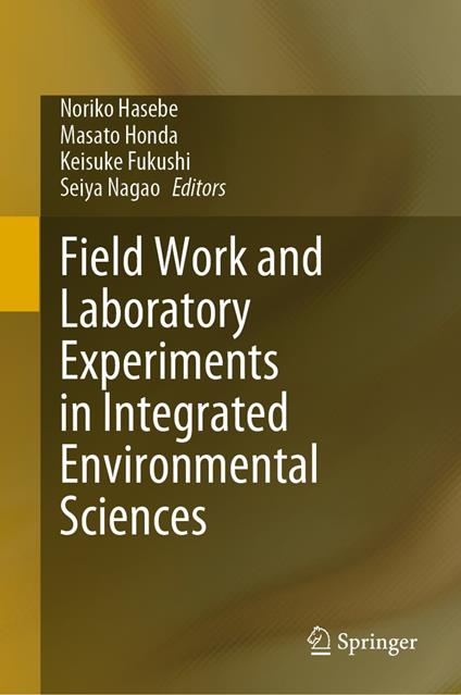 Field Work and Laboratory Experiments in Integrated Environmental Sciences