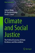 Climate and Social Justice: The Political Economy of Urban Resilience and Mercantilism