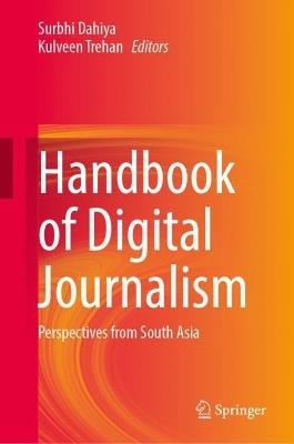 Handbook of Digital Journalism: Perspectives from South Asia - cover