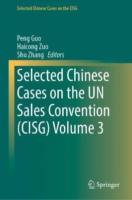 Selected Chinese Cases on the UN Sales Convention (CISG) Vol. 3 - cover