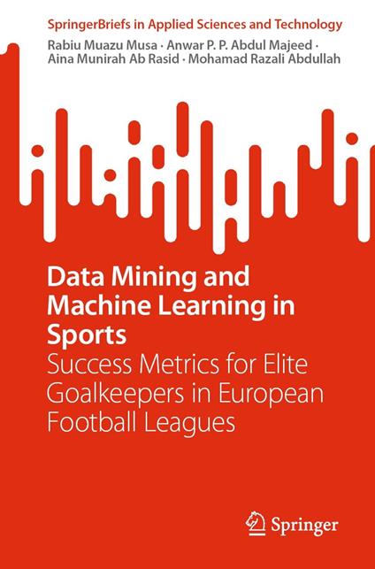 Data Mining and Machine Learning in Sports