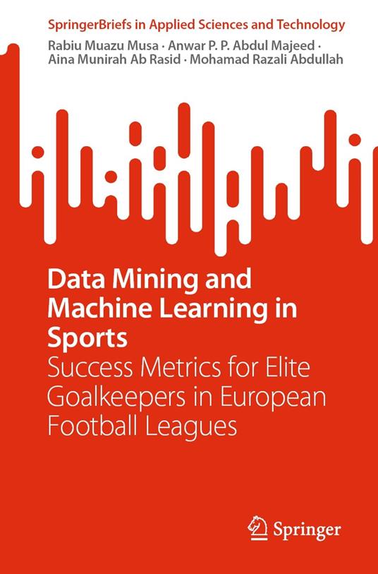 Data Mining and Machine Learning in Sports