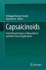 Capsaicinoids: From Natural Sources to Biosynthesis and their Clinical Applications