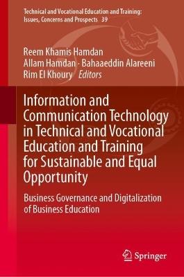 Information and Communication Technology in Technical and Vocational Education and Training for Sustainable and Equal Opportunity: Business Governance and Digitalization of Business Education - cover