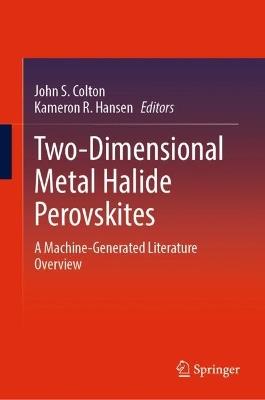 Two-Dimensional Metal Halide Perovskites: A Machine-Generated Literature Overview - cover