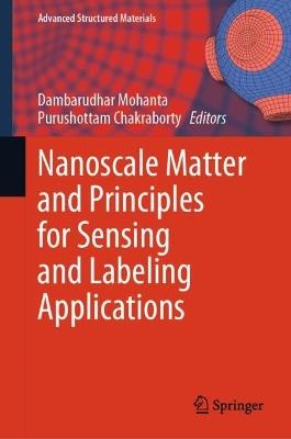 Nanoscale Matter and Principles for Sensing and Labeling Applications - cover