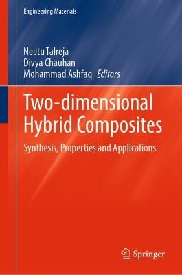 Two-dimensional Hybrid Composites: Synthesis, Properties  and Applications - cover
