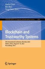 Blockchain and Trustworthy Systems: 5th International Conference, BlockSys 2023, Haikou, China, August 8–10, 2023, Proceedings, Part I