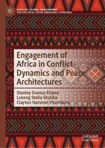 Engagement of Africa in Conflict Dynamics and Peace Architectures