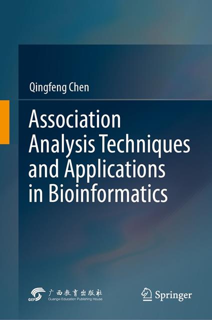 Association Analysis Techniques and Applications in Bioinformatics