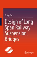 Design of Long Span Railway Suspension Bridges