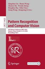 Pattern Recognition and Computer Vision: 6th Chinese Conference, PRCV 2023, Xiamen, China, October 13–15, 2023, Proceedings, Part I