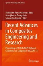 Recent Advances in Composites Engineering and Research: Proceedings of 17th ISAMPE National Conference on Composites (INCCOM-17)