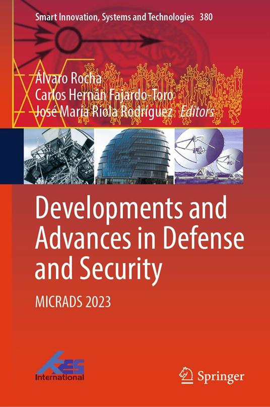 Developments and Advances in Defense and Security