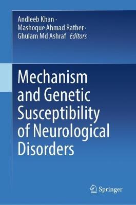 Mechanism and Genetic Susceptibility of Neurological Disorders - cover